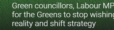 Green Councillors, Labour MPs